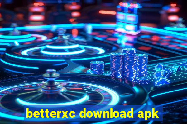 betterxc download apk